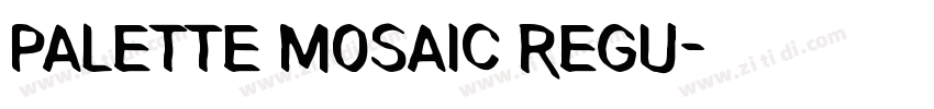 Palette Mosaic Regu字体转换